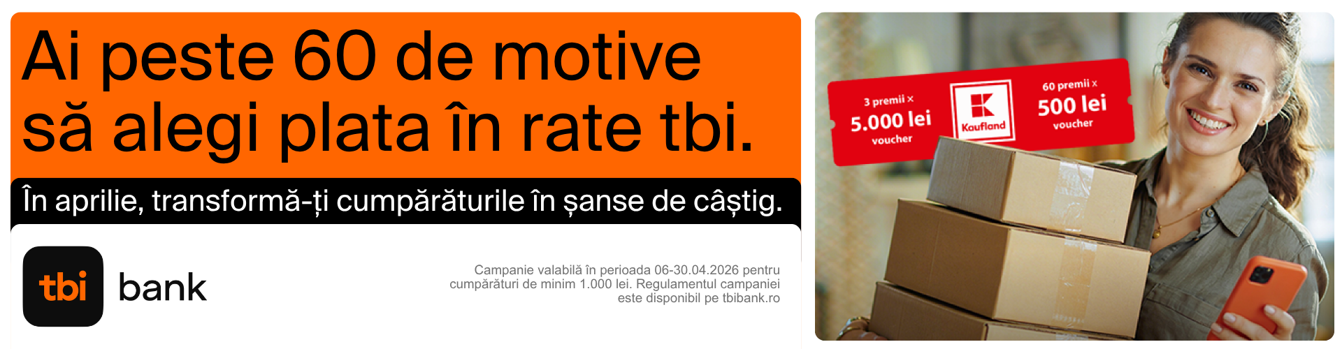 tbi bank – Ai peste 60 de motive să alegi plata în rate. Vouchere Kaufland de 5.000 lei și 500 lei